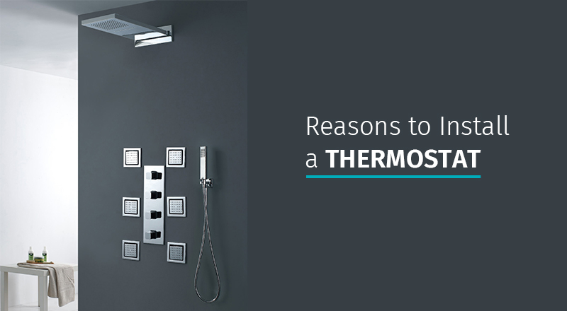 Reasons to Install a Thermostat