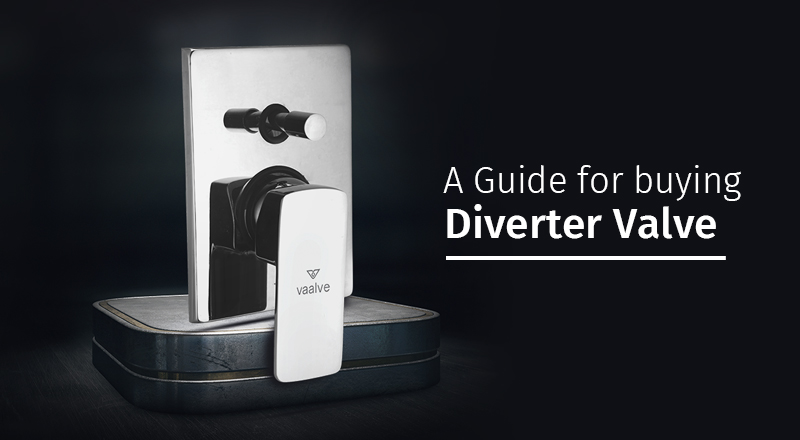 A Guide for buying Diverter Valve